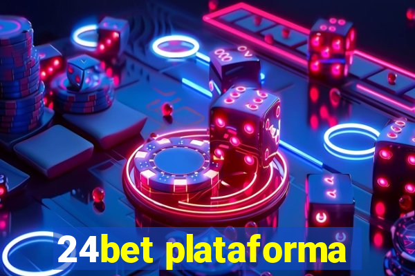 24bet plataforma